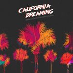 California Dreaming (feat. Snoop Dogg &amp; Paul Rey)