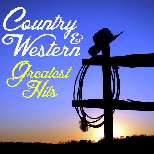 Country & Western Greatest Hits: The Very Best of Country Music by Johnny Cash, Hank Williams, Patsy Cline, Loretta Lynn & More!