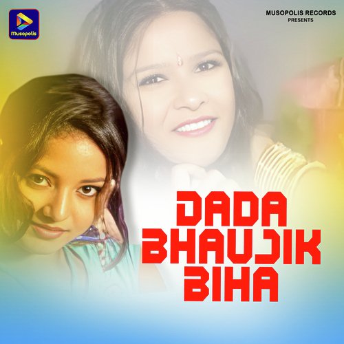Dada Bhaujik Biha