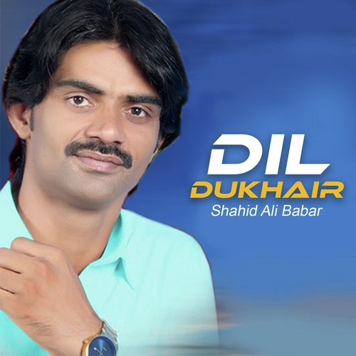 Dil Dukhair