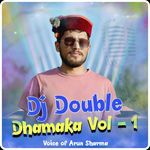 Dj Double Dhamaka Vol 1
