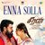 Enna Solla (From "Seeran")