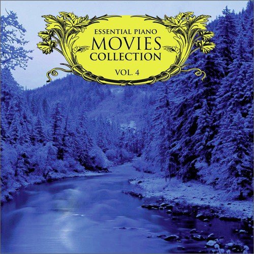 Essential Piano Movies Collection Vol. 4