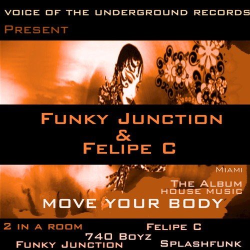 Funky Junction & Felipe C - Move your Body