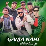 Ganja nahi chhodenge