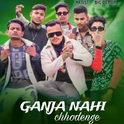 Ganja nahi chhodenge