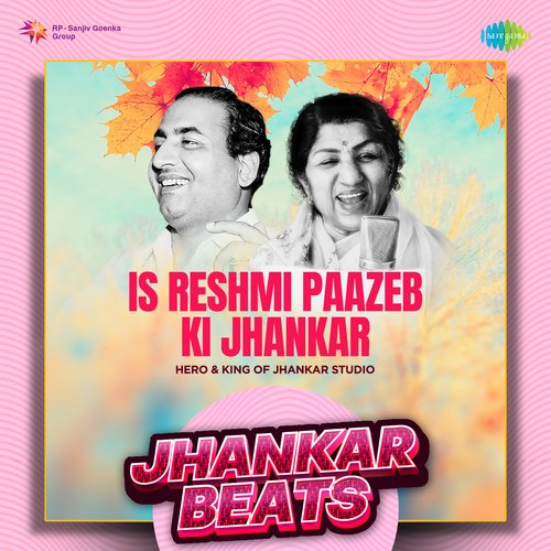 Is Reshmi Paazeb Ki Jhankar - Jhankar Beats