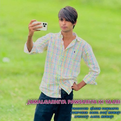 Jamalgarhiya Pawsariya ki Yaari