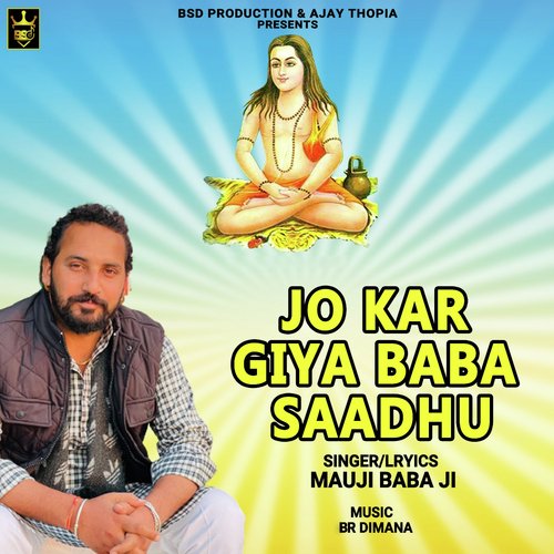 Jo Kar Giya Baba Saadhu