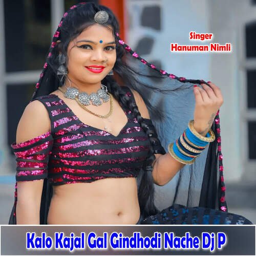 Kalo Kajal Gal Gindhodi Nache Dj P