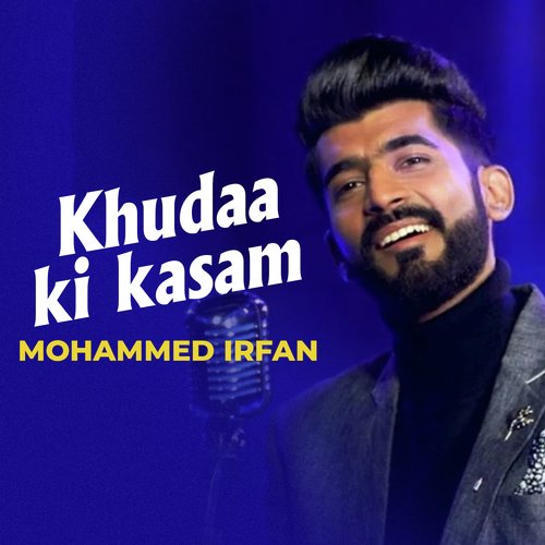 Khudaa Ki Kasam | Mohammed Irfan | Hindi Song 2023