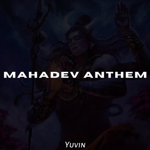 Mahadev Anthem