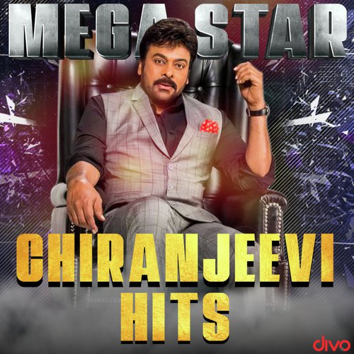 Mega Star Chiranjeevi Hits