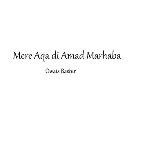 Mere Aqa di Amad Marhaba