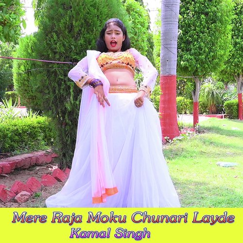 Mere Raja Moku Chunari Layde