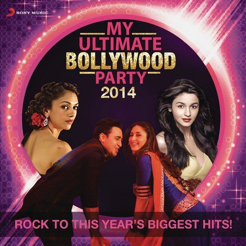 My Ultimate Bollywood Party 2014