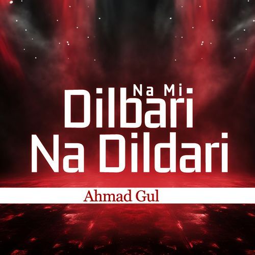 Na Mi Dilbari Na Dildari