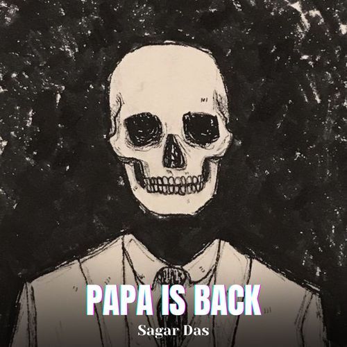 PAPA IS BACK