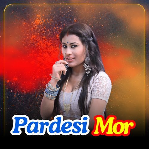 Pardesi Mor