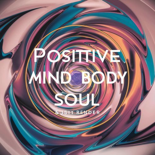 Positive Mind Body Soul 8
