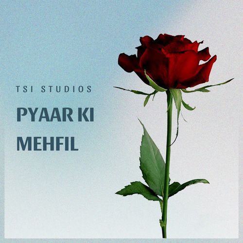 Pyaar Ki Mehfil