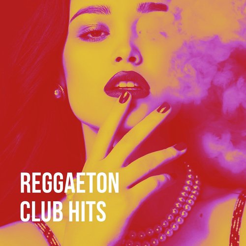 Reggaeton Club Hits_poster_image