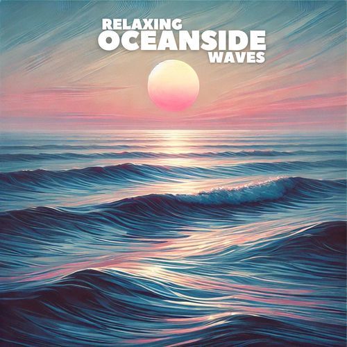 Relaxing Oceanside Waves