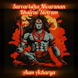 Sarvaristha Nivaranan Bhairav Stotram-OycgXgBxXVc