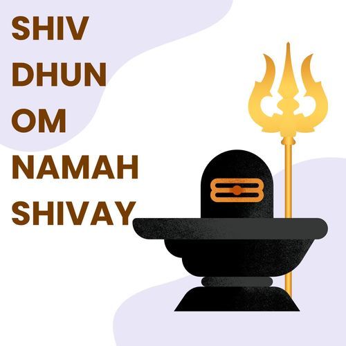 Shiv Dhun Om Namah Shivay
