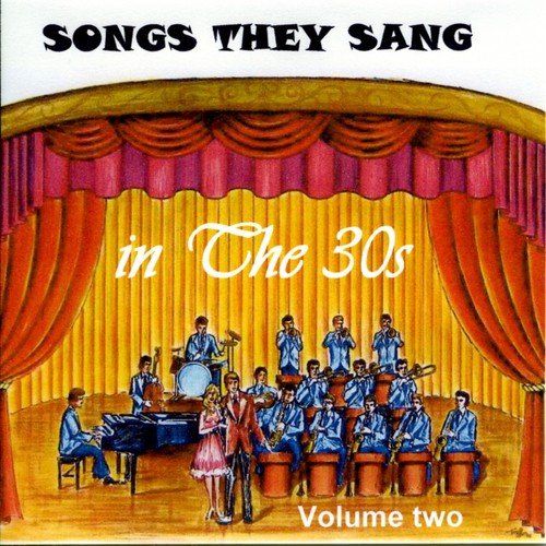 Songs They Sang in the 1930's Vol.2