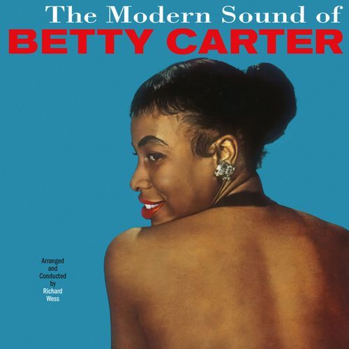 The Modern Sound of Betty Carter