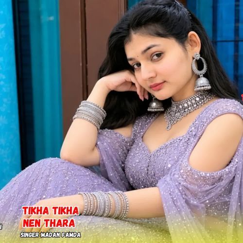 Tikha Tikha Nen Thara