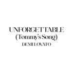 Unforgettable (Tommy&#039;s Song)