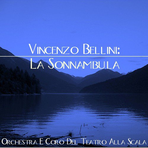 Vincenzo Bellii: La Sonnambula