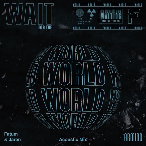 Wait For The World (Acoustic Mix)