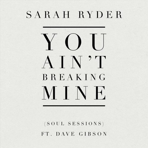 You Ain't Breaking Mine (feat. Dave Gibson)
