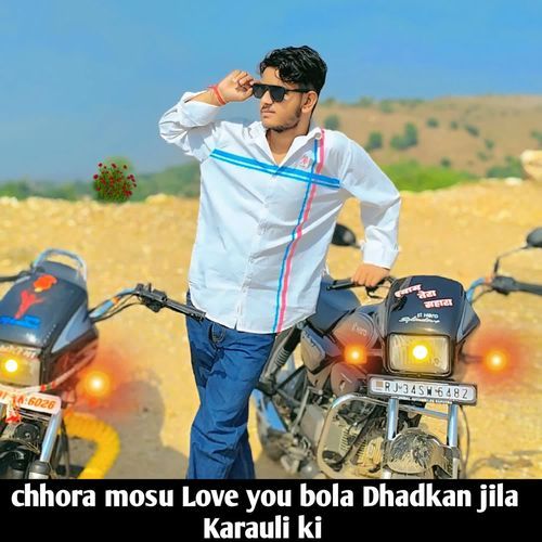 chhora mosu Love you bola Dhadkan jila Karauli ki