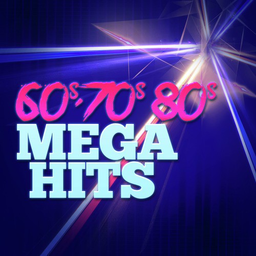 60's 70's 80's Mega Hits