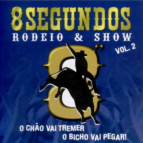 8 Segundos - Rodeio & Show - Volume 2