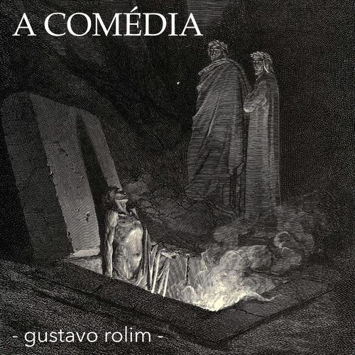 A Comédia: Inferno (feat. Rodrigo Barcelos, Lucas Tavares, Eduardo Silva, Felipe Santos, Giovana Sanches, Beatriz Satie & Maria Eduarda Rolim)