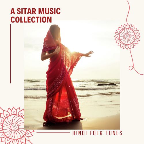 A Sitar Music Collection: Indian & Hindi Folk Tunes_poster_image