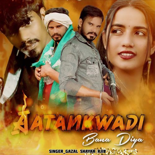 Aatankwadi Bana Diya