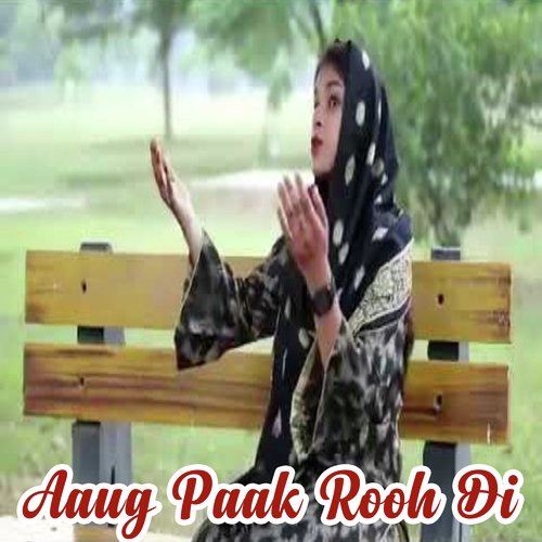 Aaug Paak Rooh Di