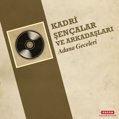 Kadri Şençalar ve Arkadaşları