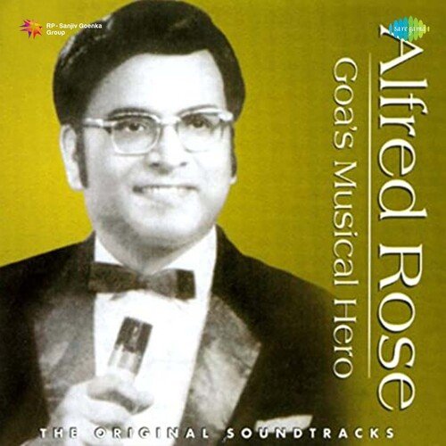 Alfred Rose - Goa S Musical Hero