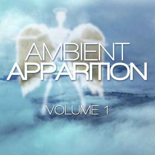 Ambient Apparition, Vol. 1