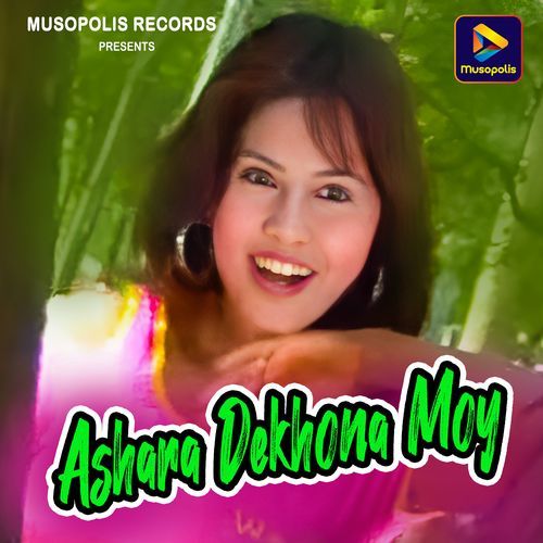 Ashara Dekhona Moy