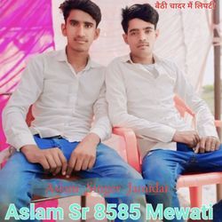 Aslam Sr 8585 Mewati-HgMZUjFRWnk