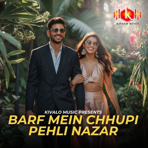 Barf Mein Chhupi Pehli Nazar