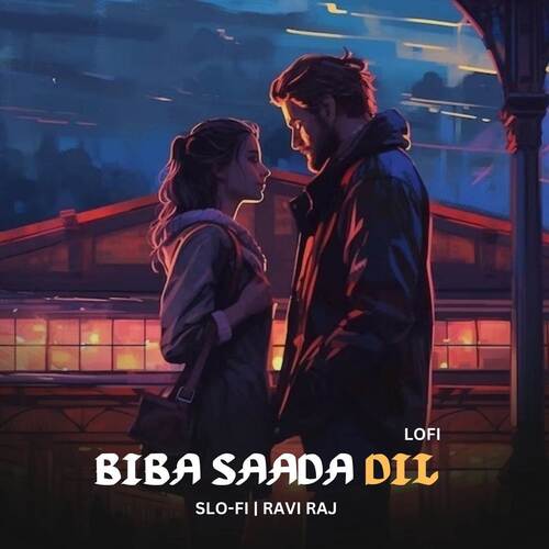 Biba Saada Dil (LOFI)